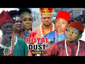 Royal Dust Season 8 - 2019